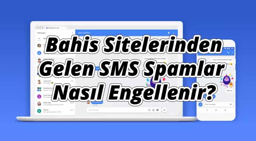 Bahis Sitelerinden Gelen SMS Spamlar Nasıl Engellenir?