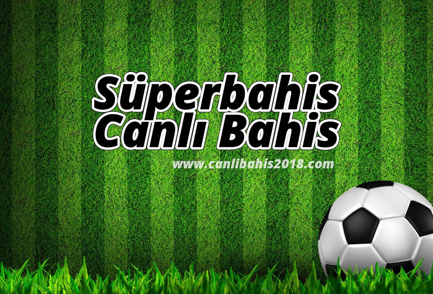 Süperbahis Canlı Bahis