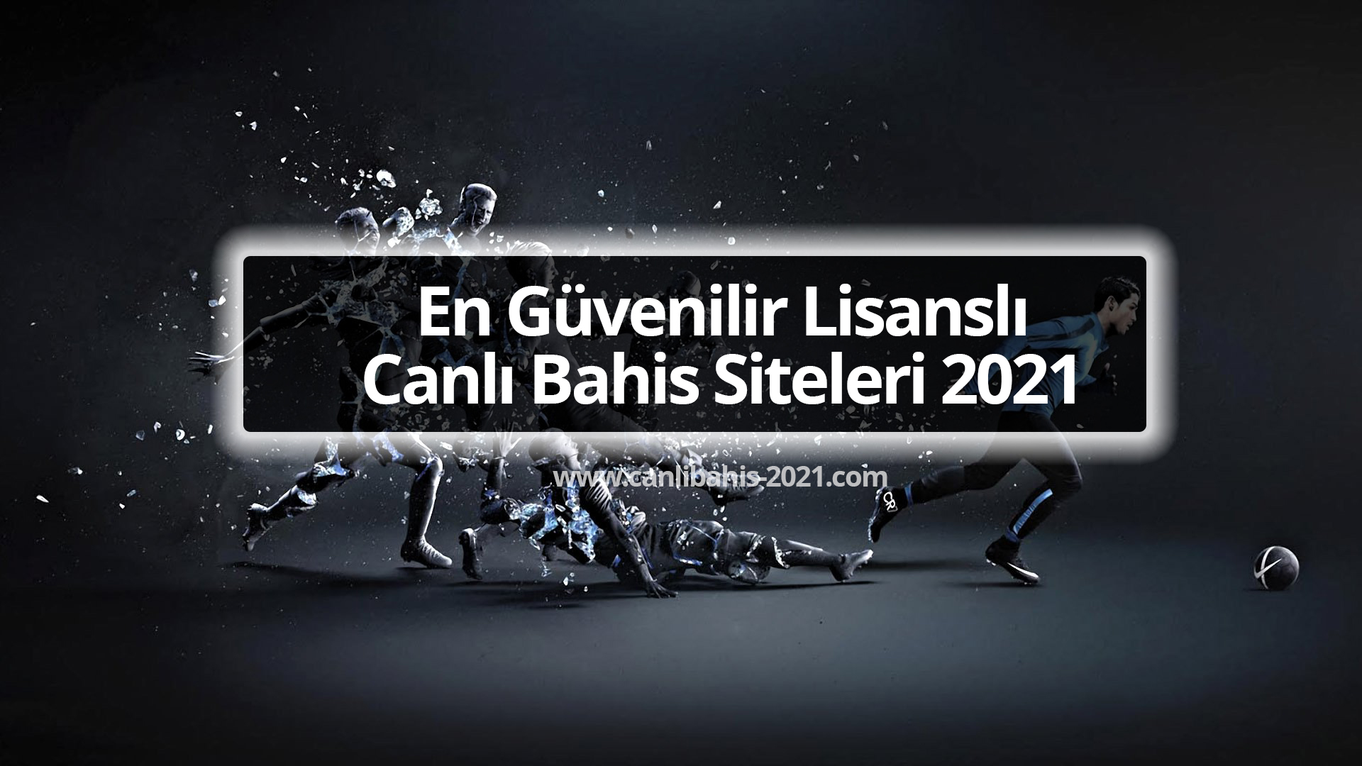 En Güvenilir Lisanslı Canlı Bahis Siteleri